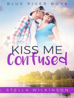 cover image of Kiss Me Confused